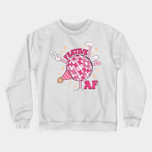 Festive AF Crewneck Sweatshirt